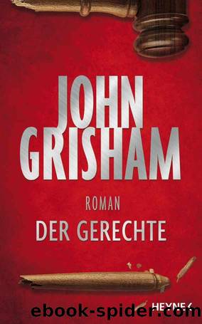 Der Gerechte (German Edition) by John Grisham