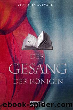 Der Gesang der Königin by Victoria Aveyard