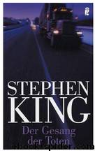 Der Gesang der Toten by Stephen King