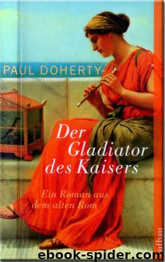 Der Gladiator des Kaisers by Paul Doherty