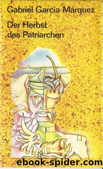 Der Herbst Des Patriarchen. by Gabriel Garcia Marquez