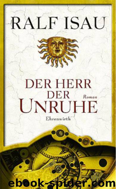 Der Herr der Unruhe by Ralf Isau