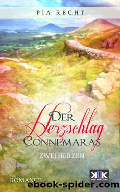 Der Herzschlag Connemaras: Zwei Herzen (German Edition) by Pia Recht