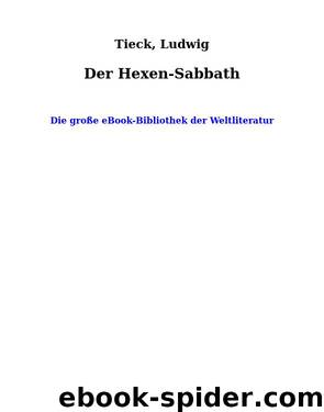 Der Hexen-Sabbath by Tieck Ludwig