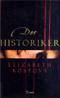 Der Historiker by Elizabeth Kostova