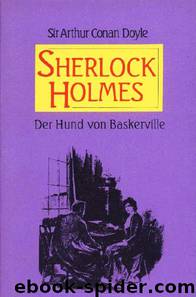 Der Hund von Baskerville by Arthur Conan Doyle