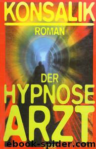 Der Hypnosearzt by Heinz G. Konsalik