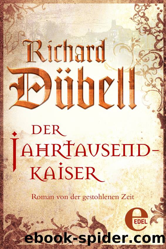 Der Jahrtausendkaiser by Richard Dübell