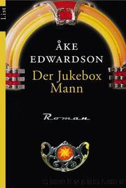 Der Jukebox-Mann by Åke Edwardson