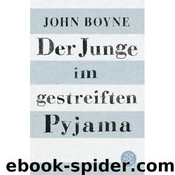 Der Junge Im Gestreiften Pyjama by John Boyne