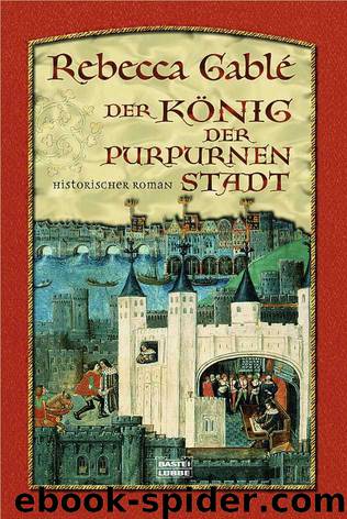 Der König der purpurnen Stadt: Historischer Roman (German Edition) by Gablé Rebecca