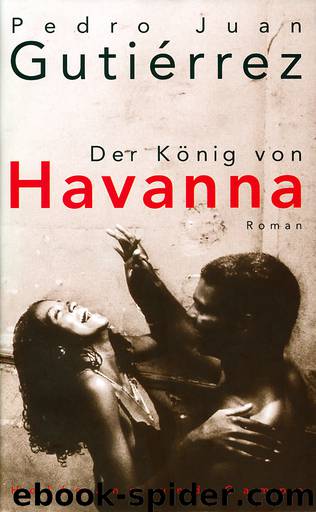 Der König von Havanna by Gutiérrez Pedro Juan