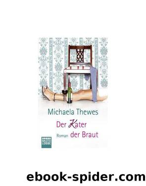 Der Kater der Braut by Michaela Thewes