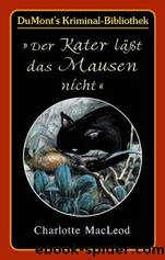 Der Kater lÃ¤Ãt das Mausen nicht by MacLeod Charlotte