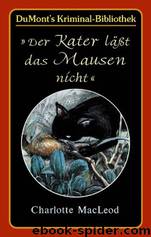 Der Kater läßt das Mausen nicht by MacLeod Charlotte