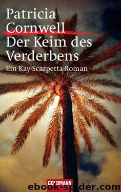 Der Keim des Verderbens by Patricia Cornwell