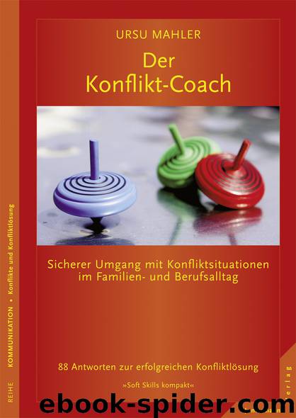 Der Konflikt-Coach - sicherer Umgang mit Konfliktsituationen im Familien- und Berufsalltag by Junfermann