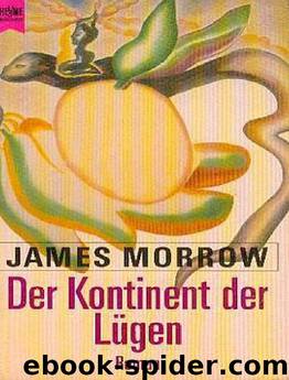 Der Kontinent der Lügen by James Morrow