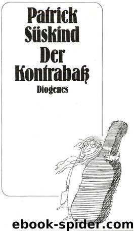 Der Kontrabaß by Süskind Patrick