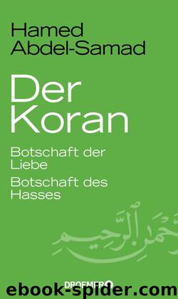 Der Koran  Botschaft der Liebe Botschaft des Hasses by Hamed Abdel-Samad