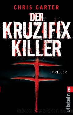 Der Kruzifix-Killer by Chris Carter