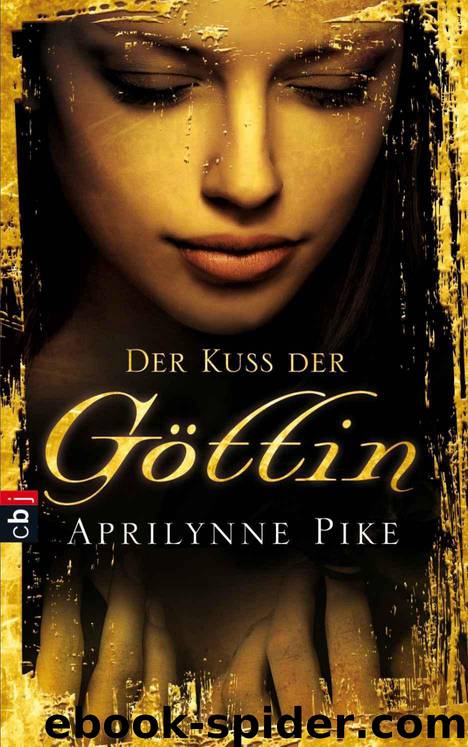 Der Kuss der Göttin (German Edition) by Pike Aprilynne