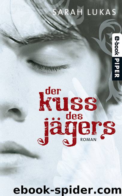 Der Kuss des Jägers by Lukas Sarah