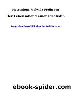 Der Lebensabend einer Idealistin by Meysenbug Malwida Freiin von