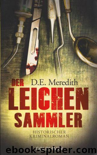 Der Leichensammler by Meredith D. E