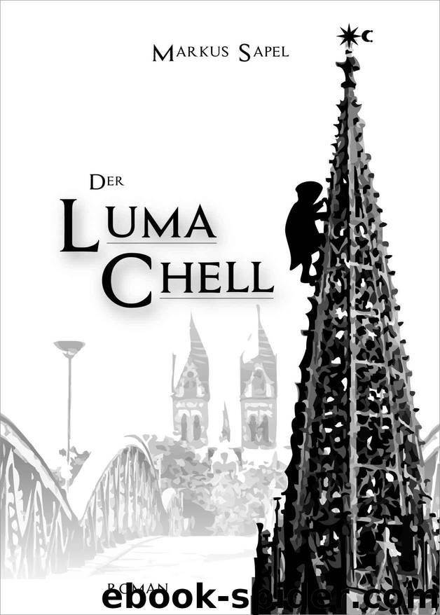 Der Luma Chell (German Edition) by Markus Sapel