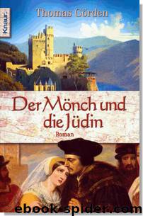 Der Mönch und die Jüdin by Thomas Görden