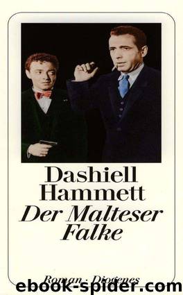 Der Malteser Falke by Dashiell Hammett