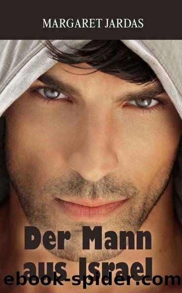 Der Mann aus Israel (German Edition) by Jardas Margaret