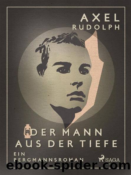 Der Mann aus der Tiefe by Axel Rudolph