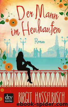 Der Mann im Heuhaufen - Roman by Birgit Hasselbusch