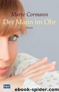 Der Mann im Ohr by Marte Cormann