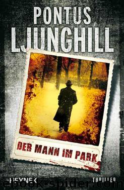 Der Mann im Park: Roman (German Edition) by Ljunghill Pontus