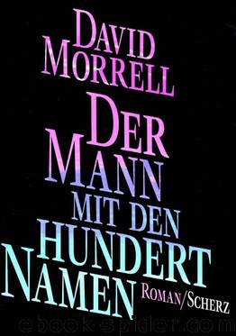 Der Mann mit den hundert Namen by David Morrell