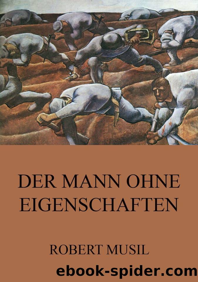 Der Mann ohne Eigenschaften by Robert Musil