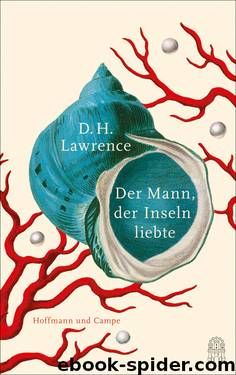 Der Mann, der Inseln liebte by D. H. Lawrence