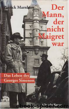 Der Mann, der nicht Maigret war by Marnham Patrick