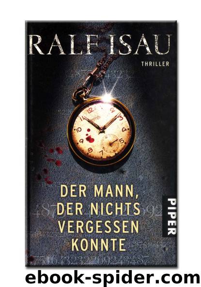 Der Mann, der nichts vergessen konnte by Ralf Isau