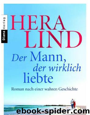 Der Mann, der wirklich liebte - Der Mann, der wirklich liebte by Hera Lind