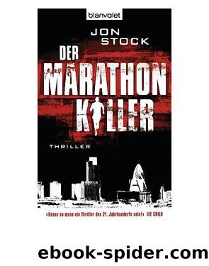 Der Marathon-Killer: Thriller by Jon Stock & Andreas Helweg