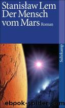 Der Mensch vom Mars. Roman. by Stanislaw Lem