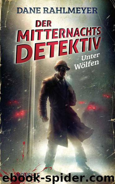 Der Mitternachtsdetektiv: Unter Wölfen (German Edition) by Rahlmeyer Dane