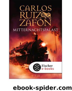 Der Mitternachtspalast: Roman (German Edition) by Zafón Carlos Ruiz