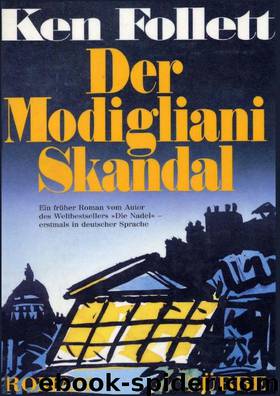 Der Modigliani Skandal by Ken Follett