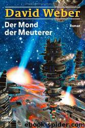 Der Mond Der Meuterer by Weber David