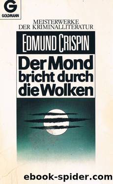 Der Mond bricht durch die Wolken by Edmund Crispin